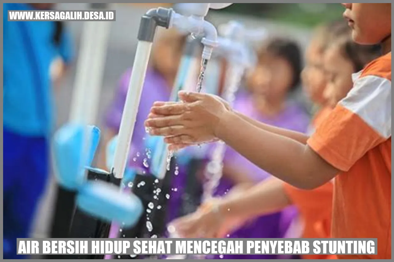 Air Bersih, Hidup Sehat: Mencegah Penyebab Stunting