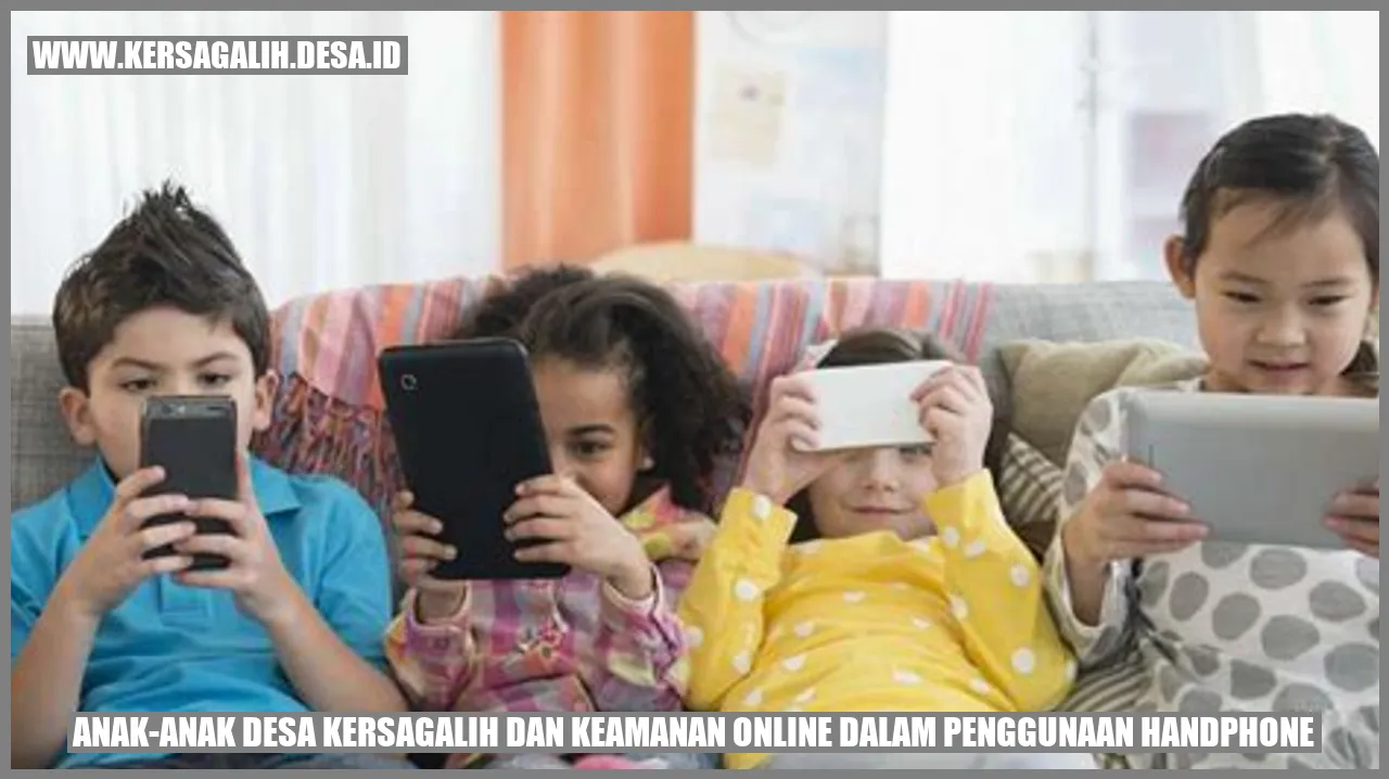 Anak-Anak Desa Kersagalih dan Keamanan Online dalam Penggunaan Handphone