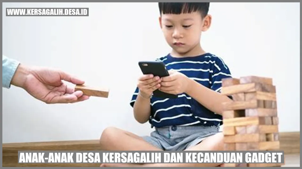 Anak-Anak Desa Kersagalih dan Kecanduan Gadget