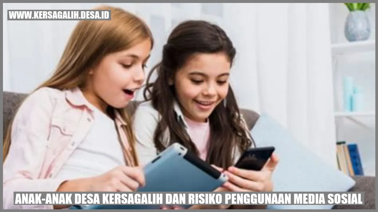 Anak-Anak Desa Kersagalih dan Risiko Penggunaan Media Sosial