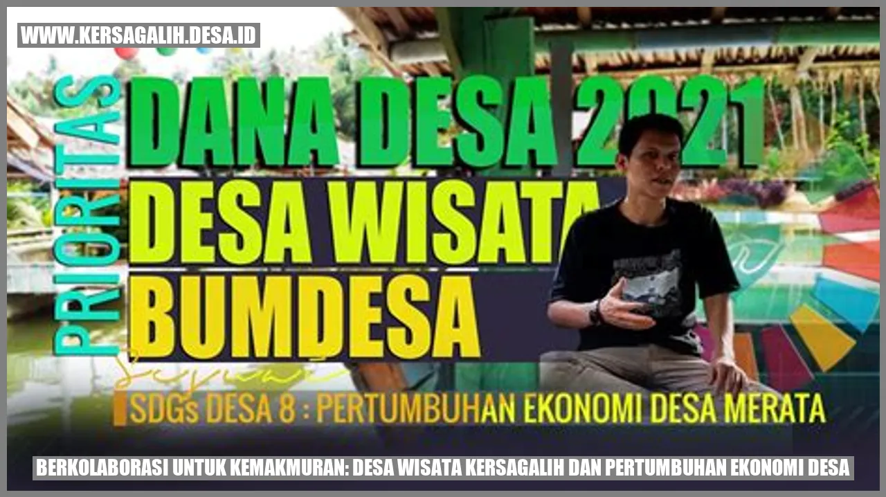 Berkolaborasi untuk Kemakmuran: Desa Wisata Kersagalih dan Pertumbuhan Ekonomi Desa