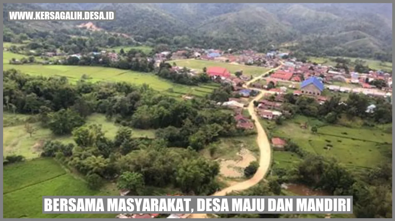 Bersama Masyarakat, Desa Maju dan Mandiri