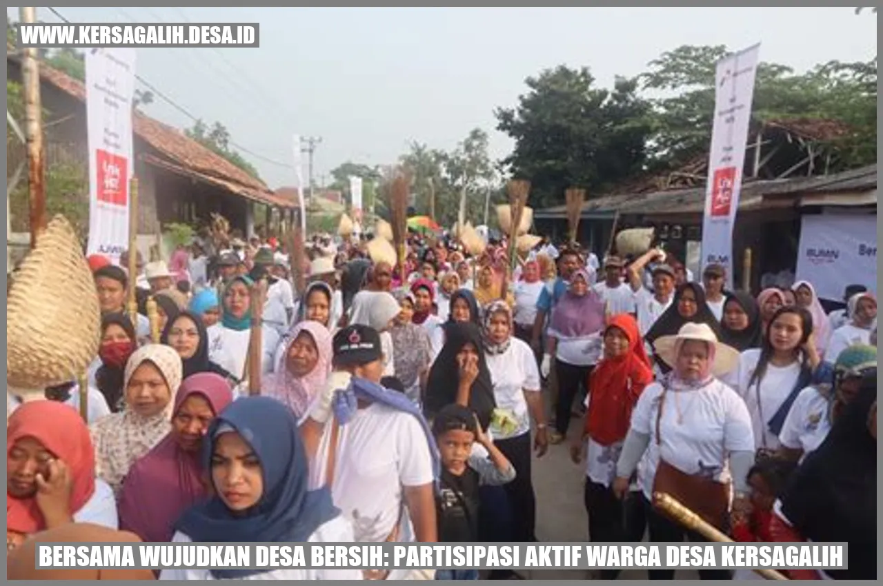 Bersama Wujudkan Desa Bersih: Partisipasi Aktif Warga Desa Kersagalih