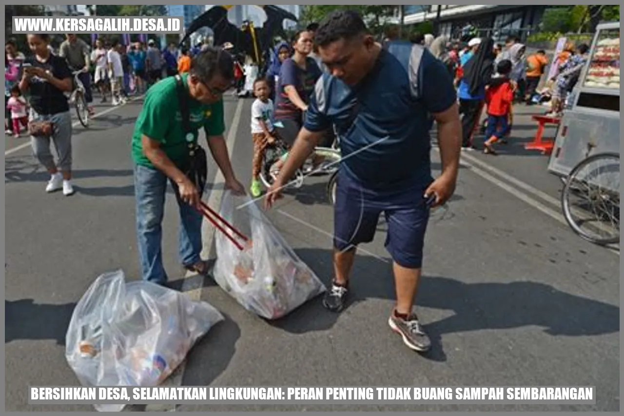 Bersihkan Desa, Selamatkan Lingkungan: Peran Penting Tidak Buang Sampah Sembarangan