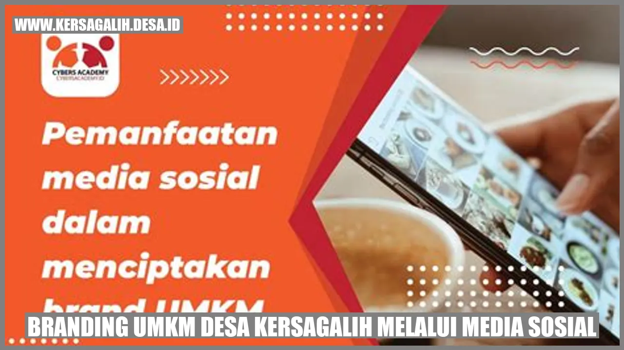 Kisah Sukses Branding UMKM Desa Kersagalih Melalui Media Sosial