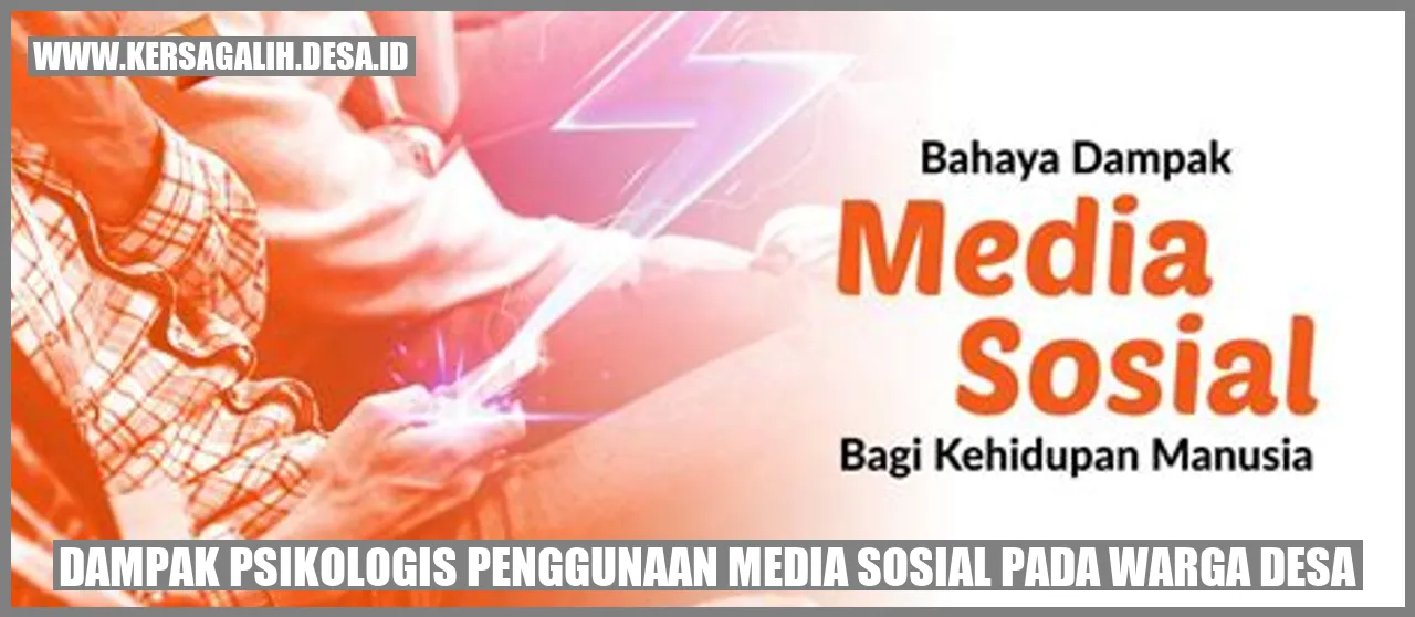 Dampak Psikologis Penggunaan Media Sosial pada Warga Desa