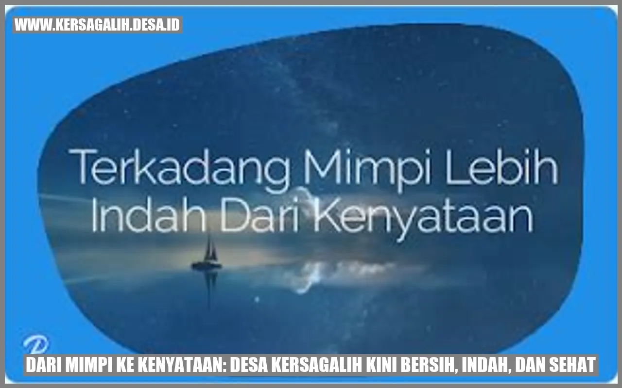 Dari Mimpi ke Kenyataan: Desa Kersagalih Kini Bersih, Indah, dan Sehat