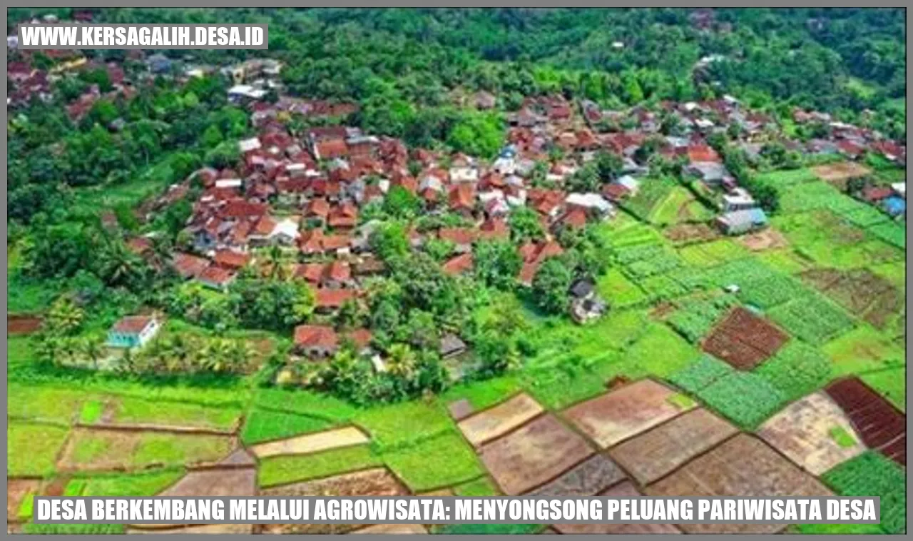 Berkembangnya Desa Melalui Agrowisata