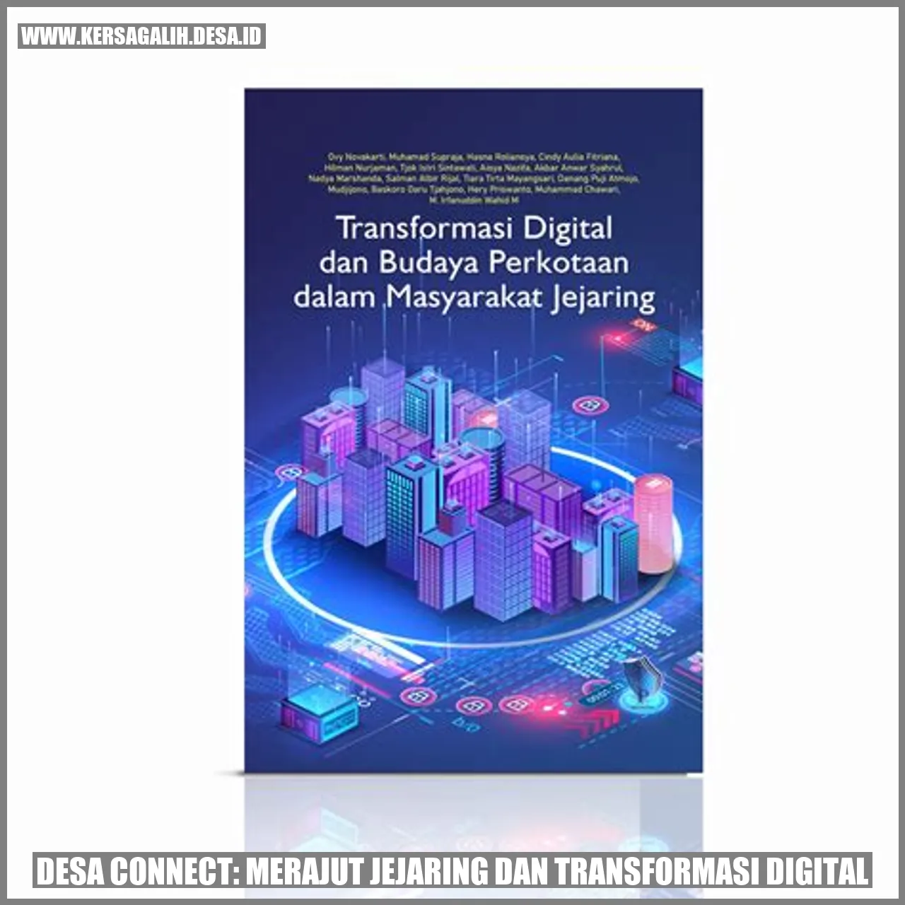 Desa Connect: Merajut Jejaring dan Transformasi Digital