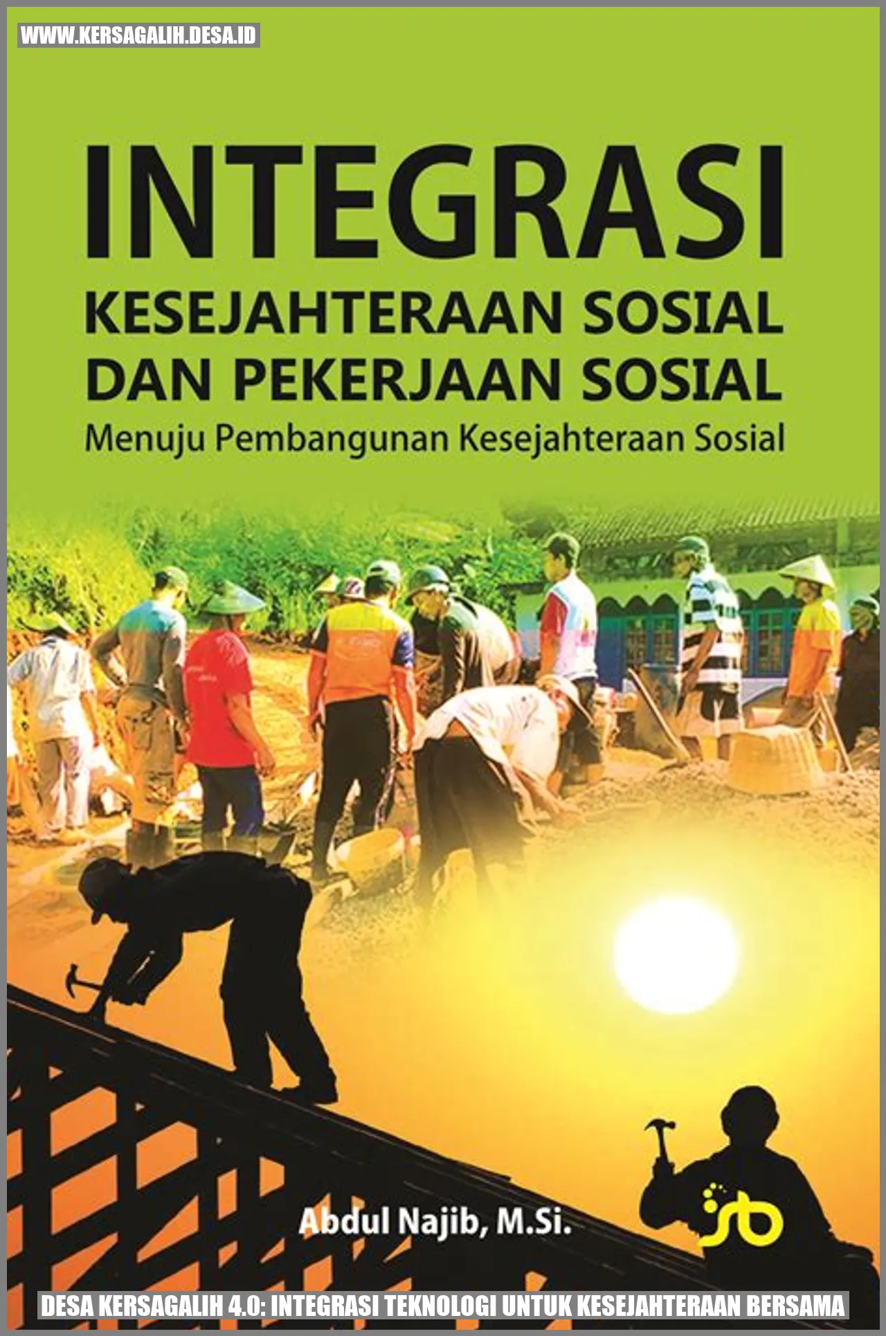 Desa Kersagalih 4.0: Integrasi Teknologi untuk Kesejahteraan Bersama