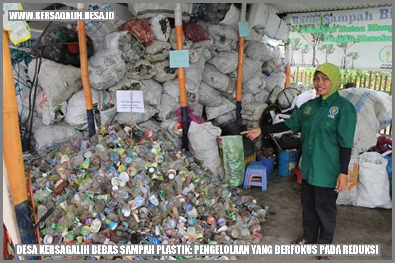 Desa Kersagalih Bebas Sampah Plastik: Pengelolaan yang Berfokus pada Reduksi