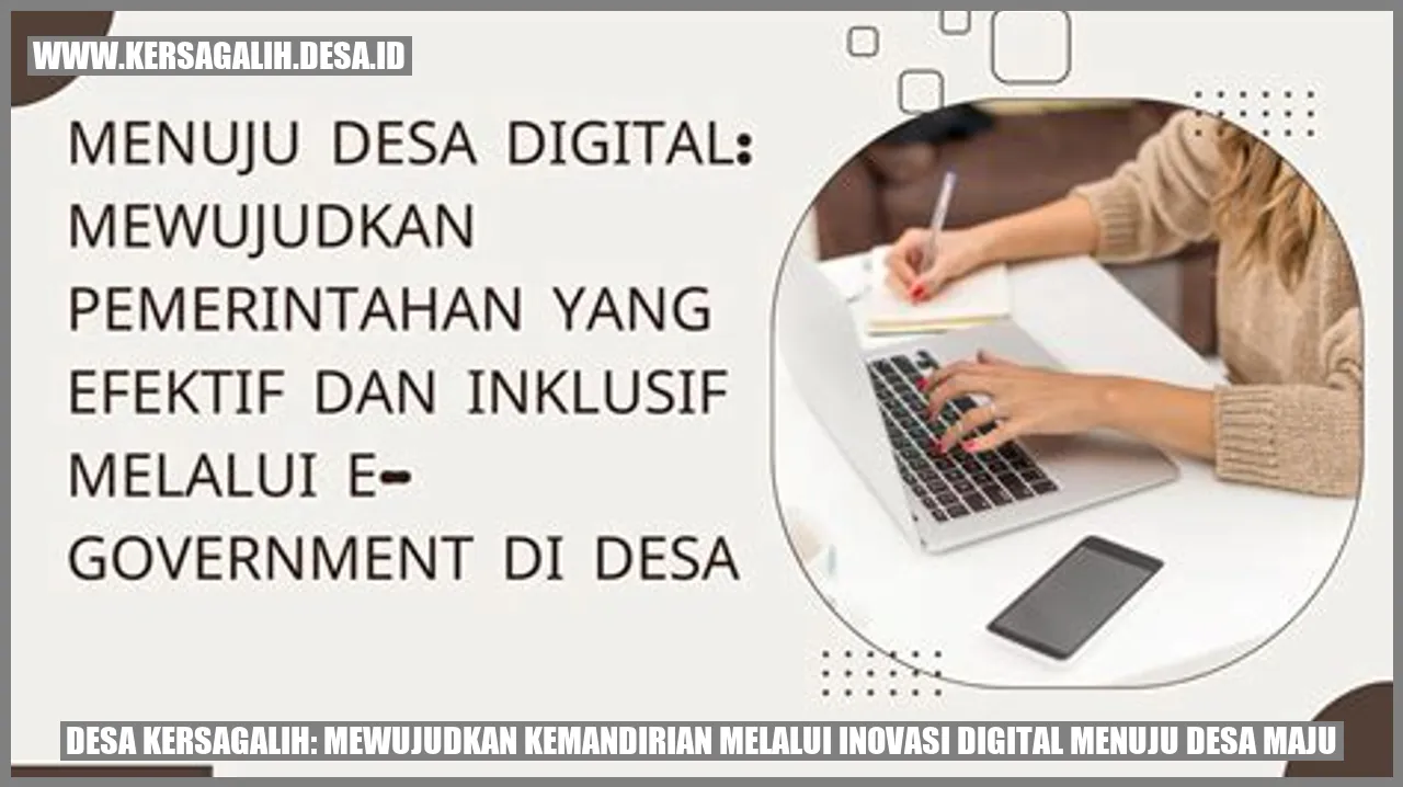 Desa Kersagalih: Mewujudkan Kemandirian Melalui Inovasi Digital Menuju Desa Maju