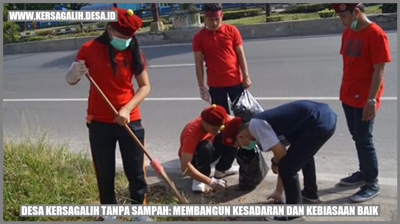 Desa Kersagalih Tanpa Sampah: Membangun Kesadaran dan Kebiasaan Baik