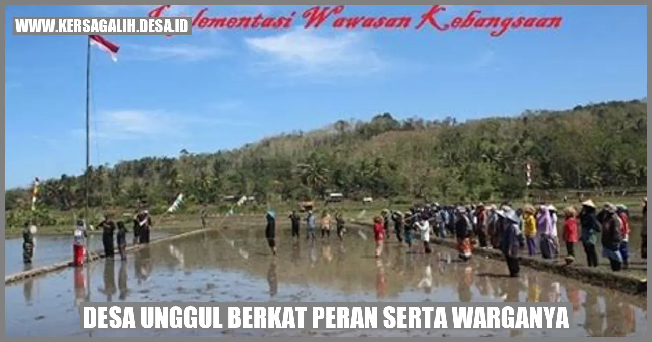 Desa Unggul Berkat Peran Serta Warganya