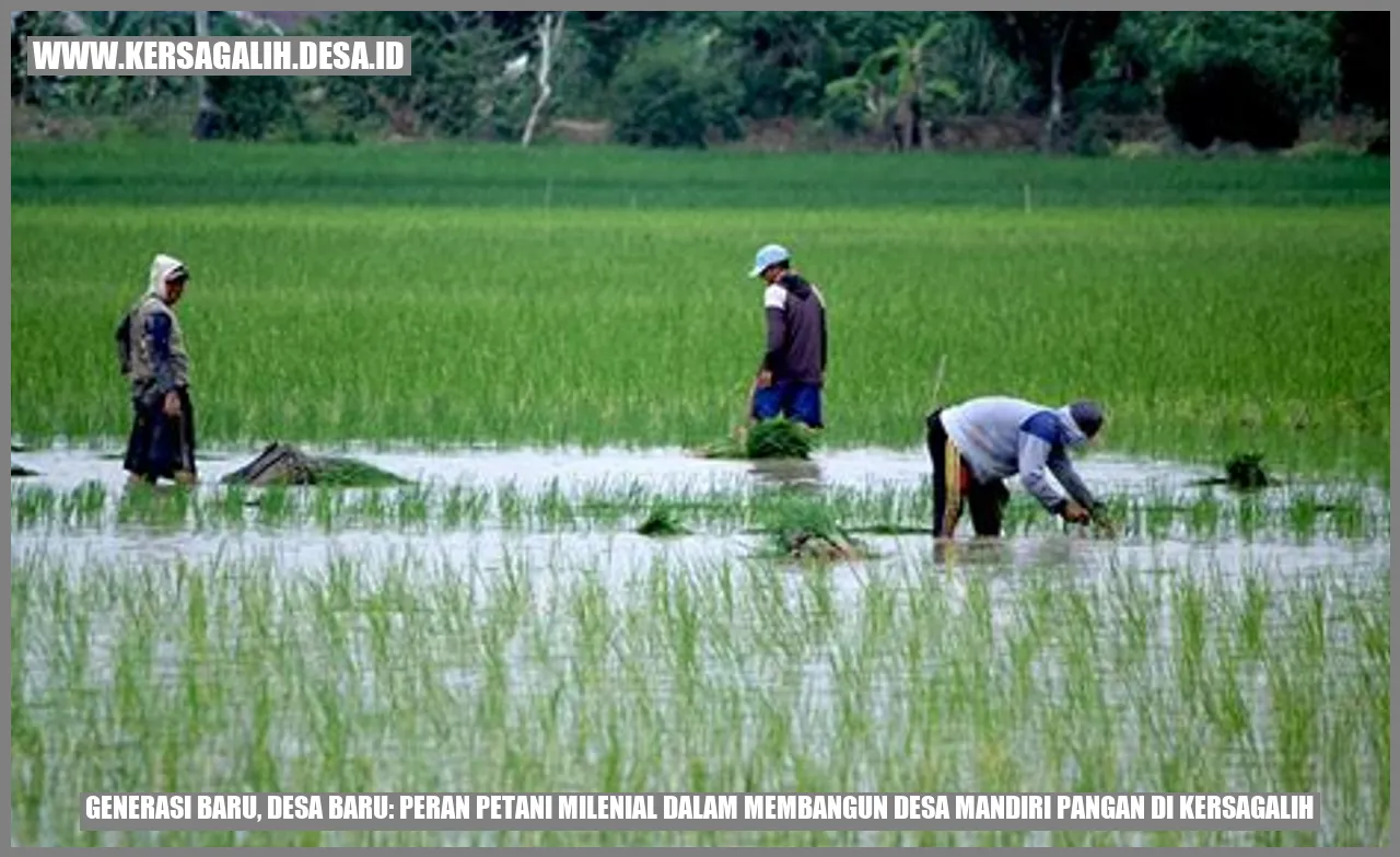 Generasi Baru, Desa Baru: Peran Petani Milenial dalam Membangun Desa Mandiri Pangan di Kersagalih