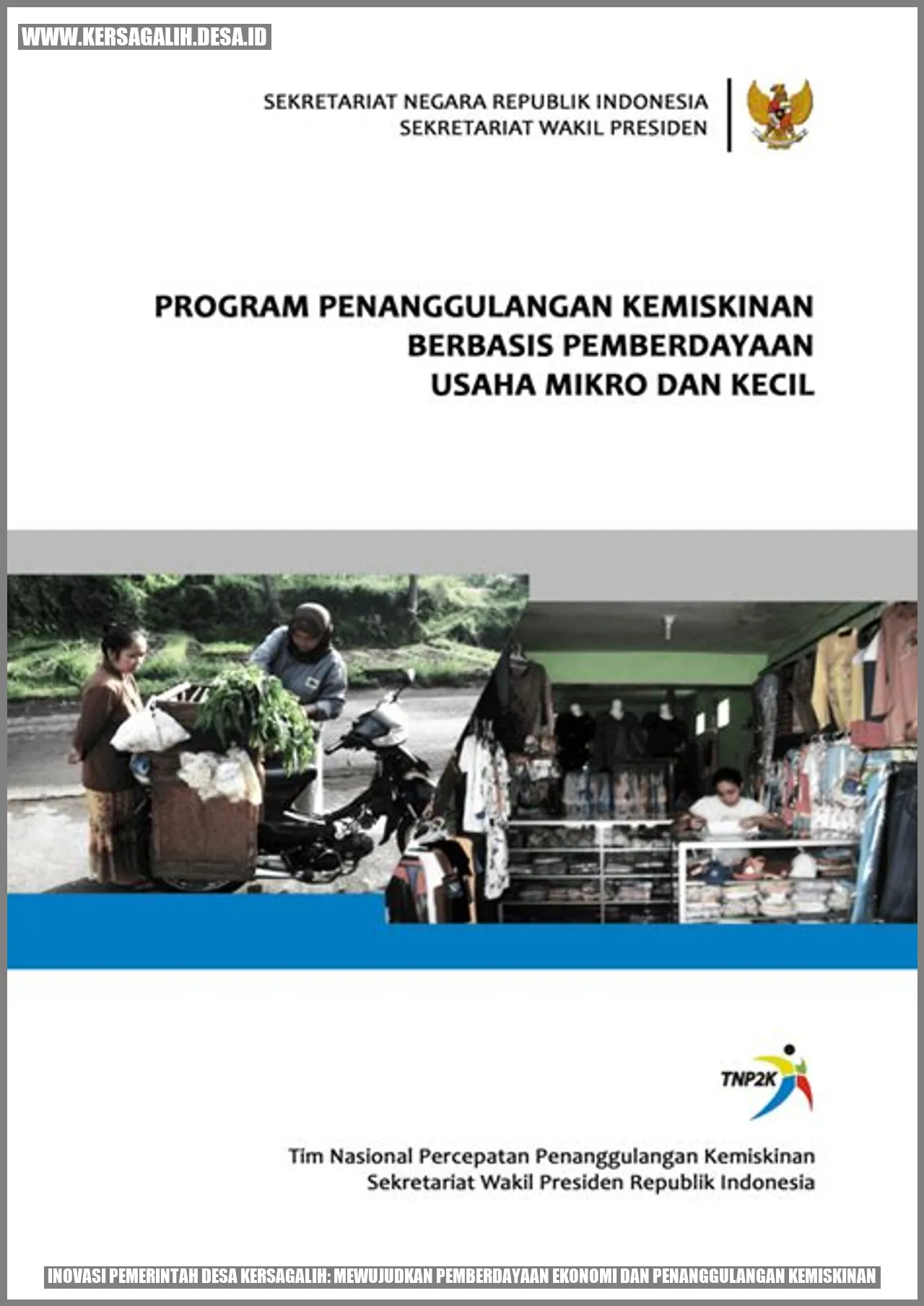 Inovasi Pemerintah Desa Kersagalih: Mewujudkan Pemberdayaan Ekonomi dan Penanggulangan Kemiskinan