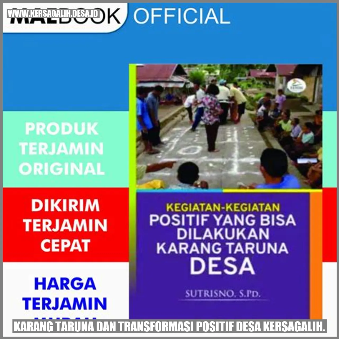 Karang Taruna dan Transformasi Positif Desa Kersagalih.