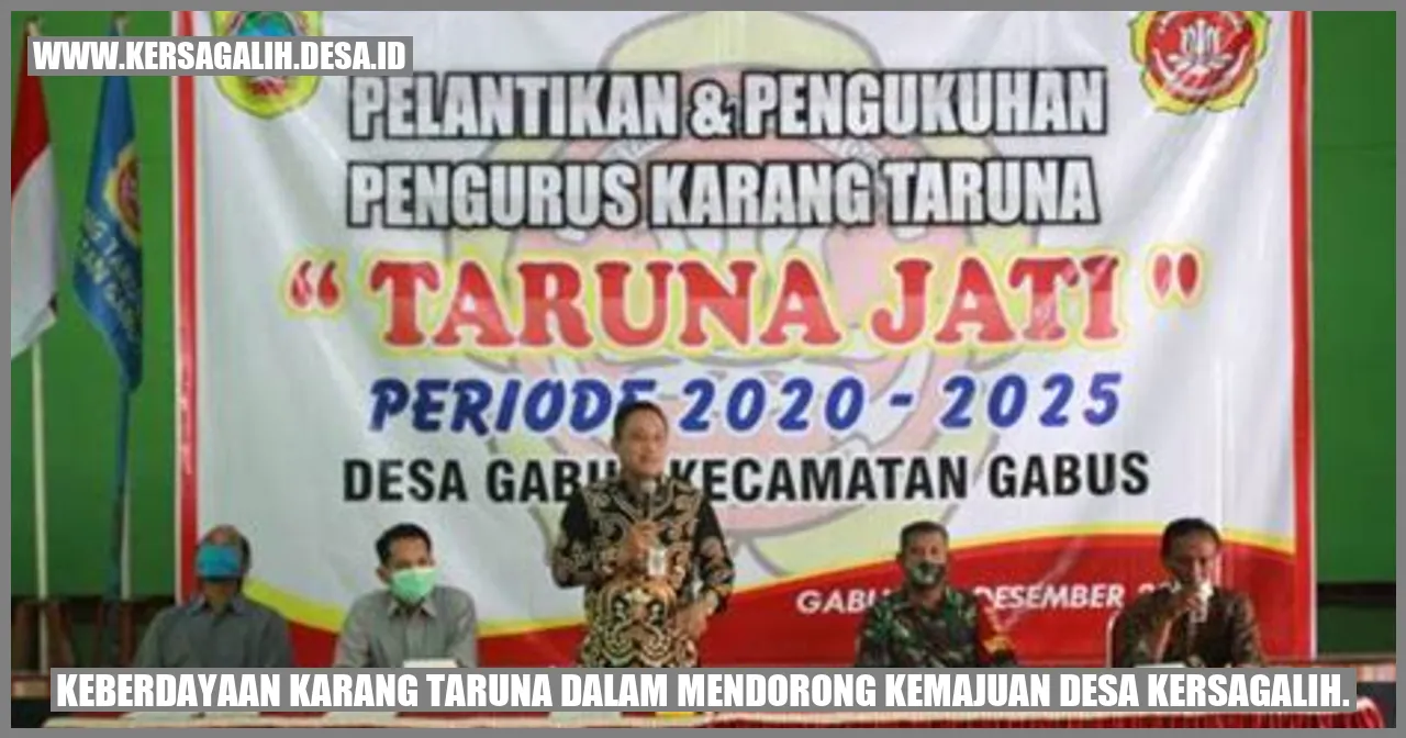 Keberdayaan Karang Taruna dalam Mendorong Kemajuan Desa Kersagalih.