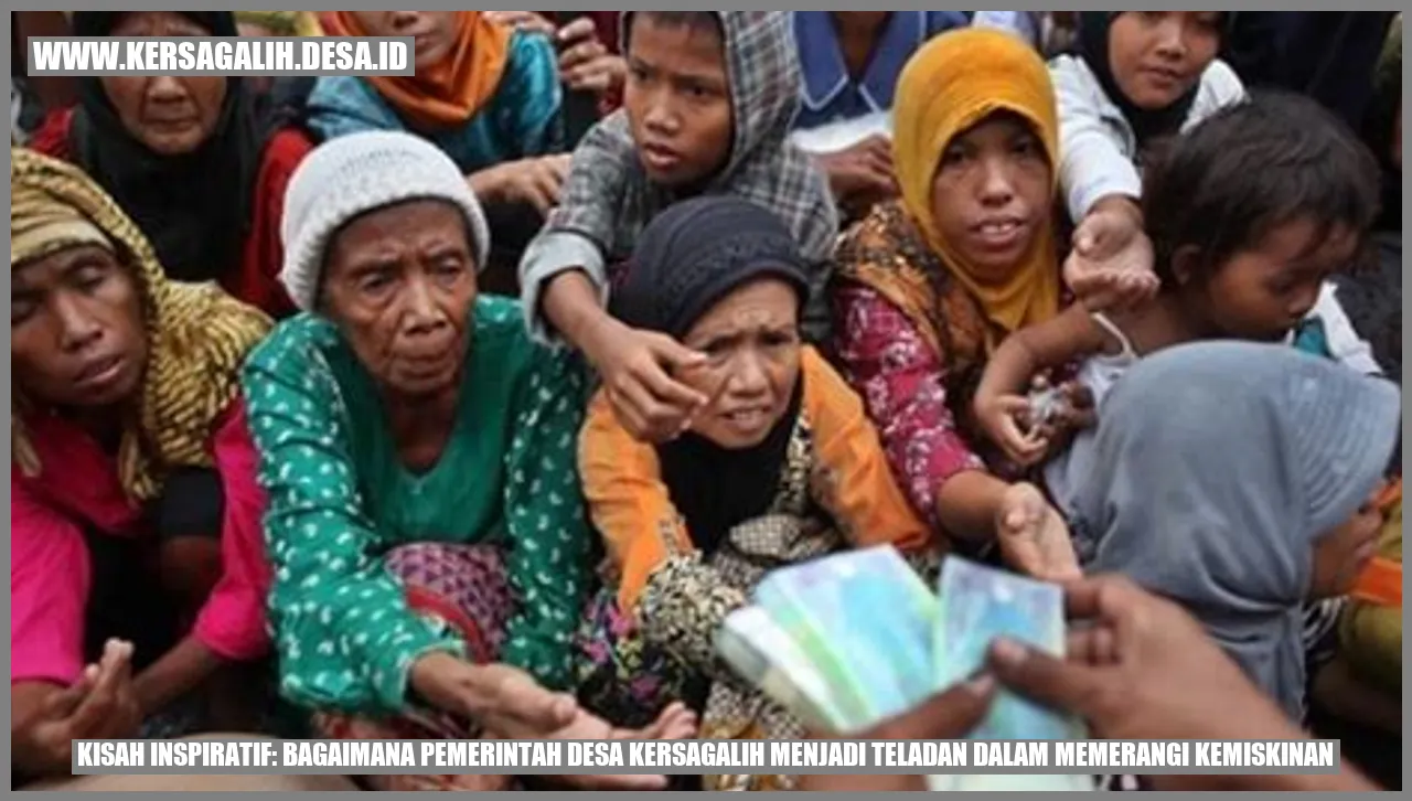 Kisah Inspiratif: Bagaimana Pemerintah Desa Kersagalih Menjadi Teladan Dalam Memerangi Kemiskinan