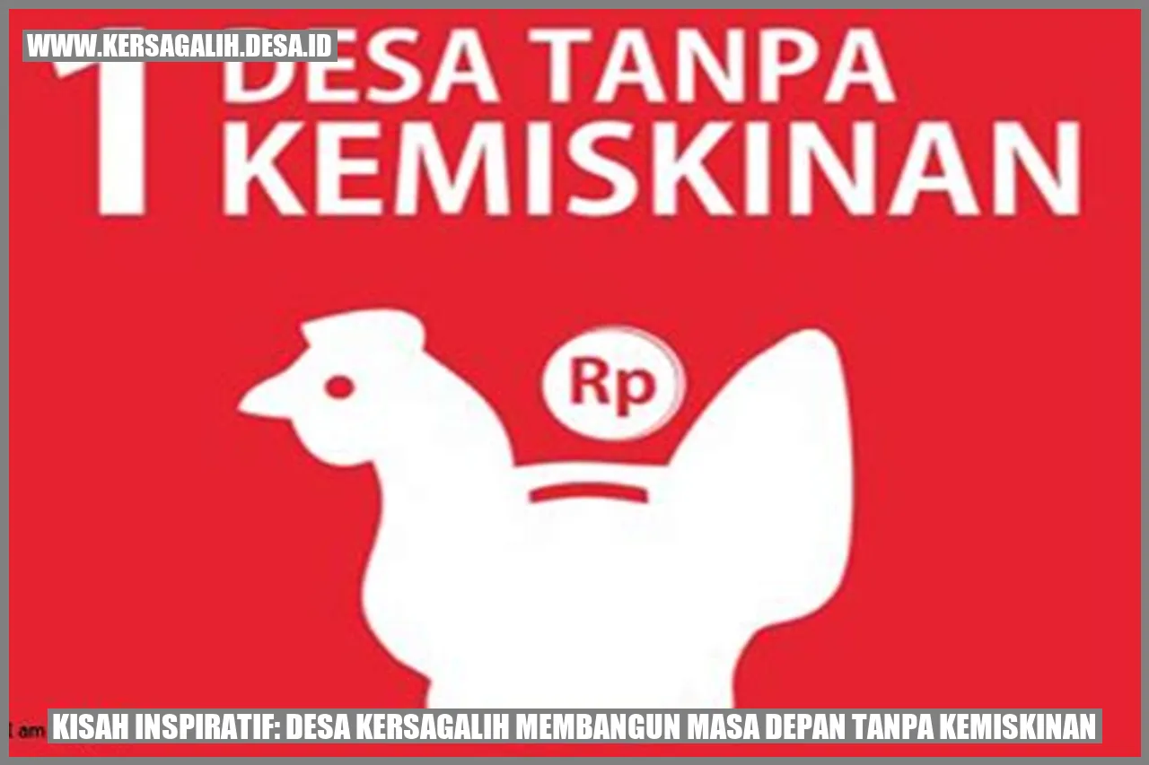 Kisah Inspiratif: Desa Kersagalih Membangun Masa Depan Tanpa Kemiskinan