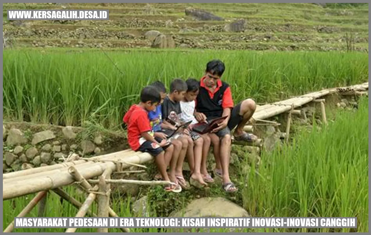 Masyarakat Pedesaan di Era Teknologi: Kisah Inspiratif Inovasi-Inovasi Canggih