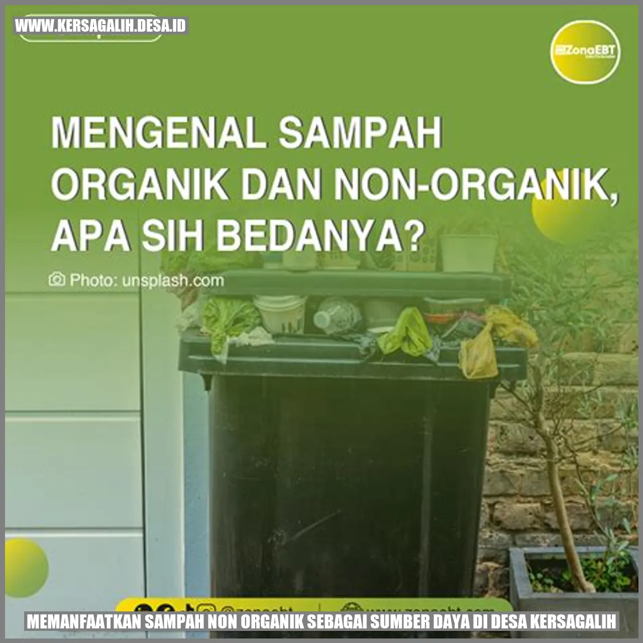 Memanfaatkan Sampah Non Organik sebagai Sumber Daya di Desa Kersagalih