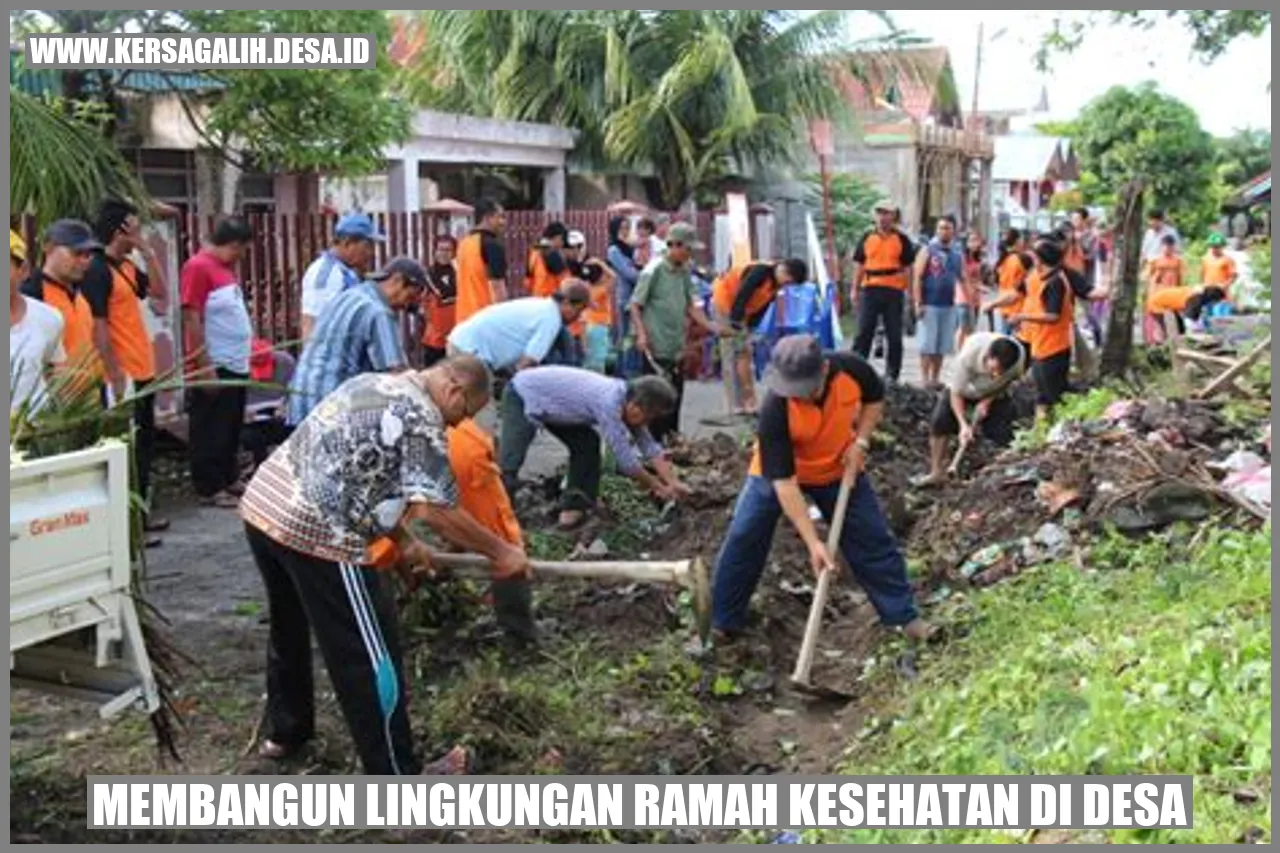 Membangun Lingkungan Ramah Kesehatan di Desa