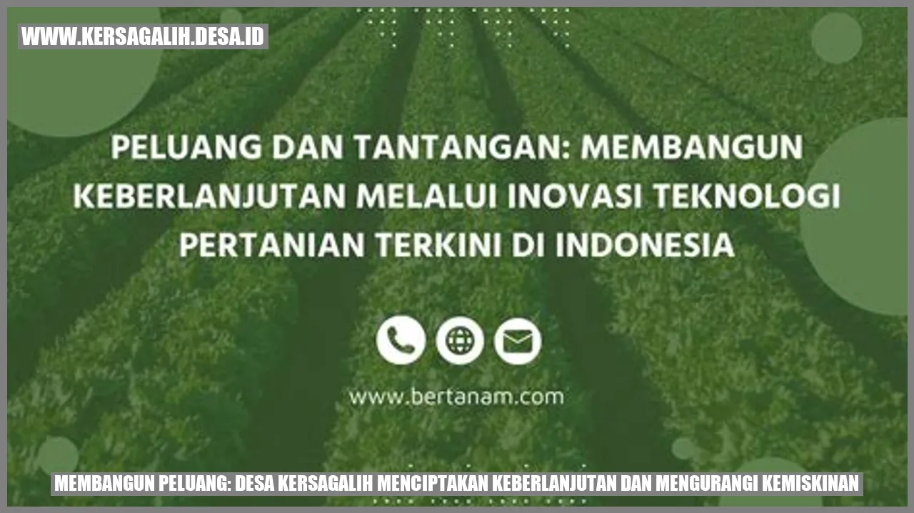 Membangun Peluang: Desa Kersagalih Menciptakan Keberlanjutan dan Mengurangi Kemiskinan