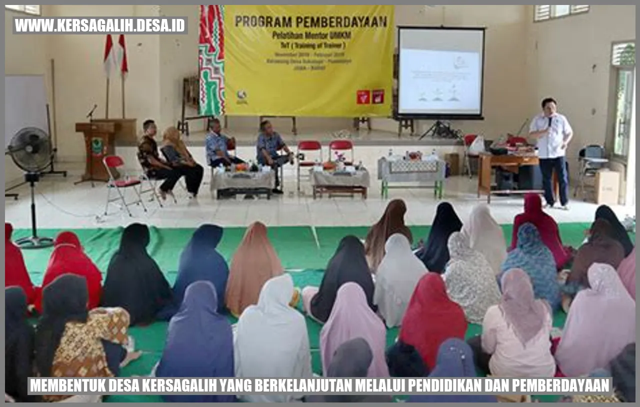 Membentuk Desa Kersagalih yang Berkelanjutan melalui Pendidikan dan Pemberdayaan