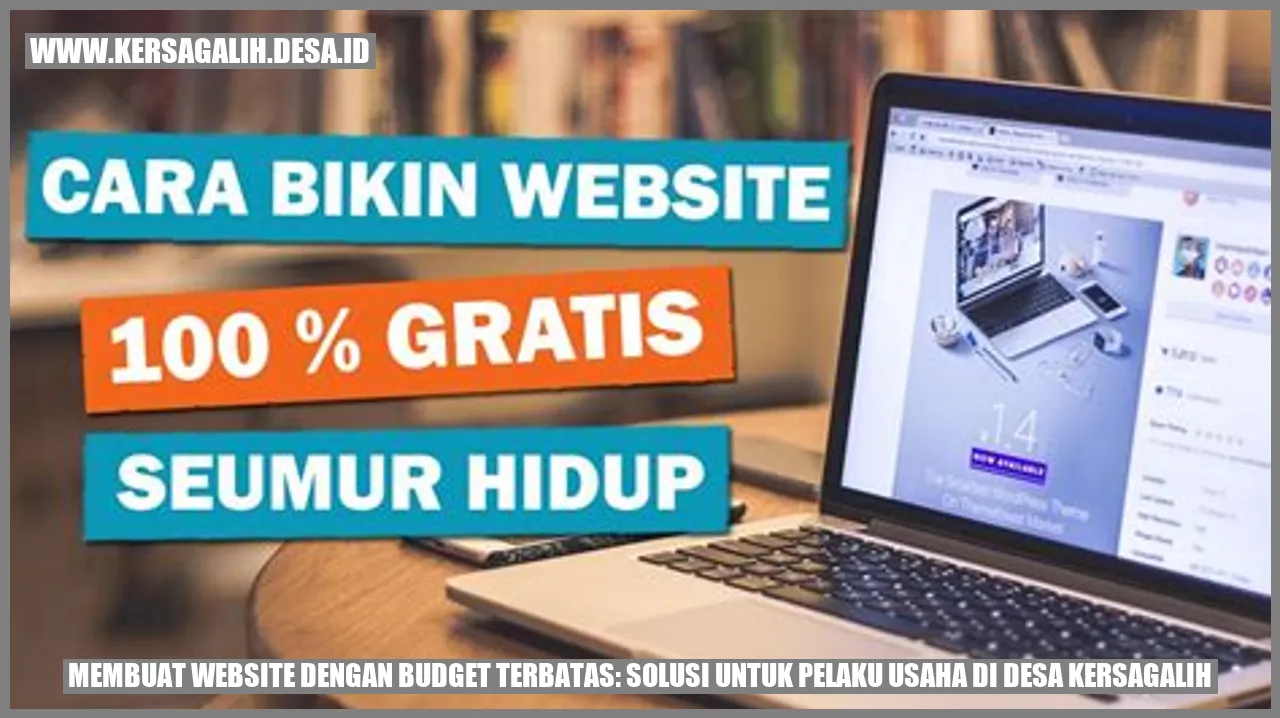 Membuat Website dengan Budget Terbatas: Solusi untuk Pelaku Usaha di Desa Kersagalih