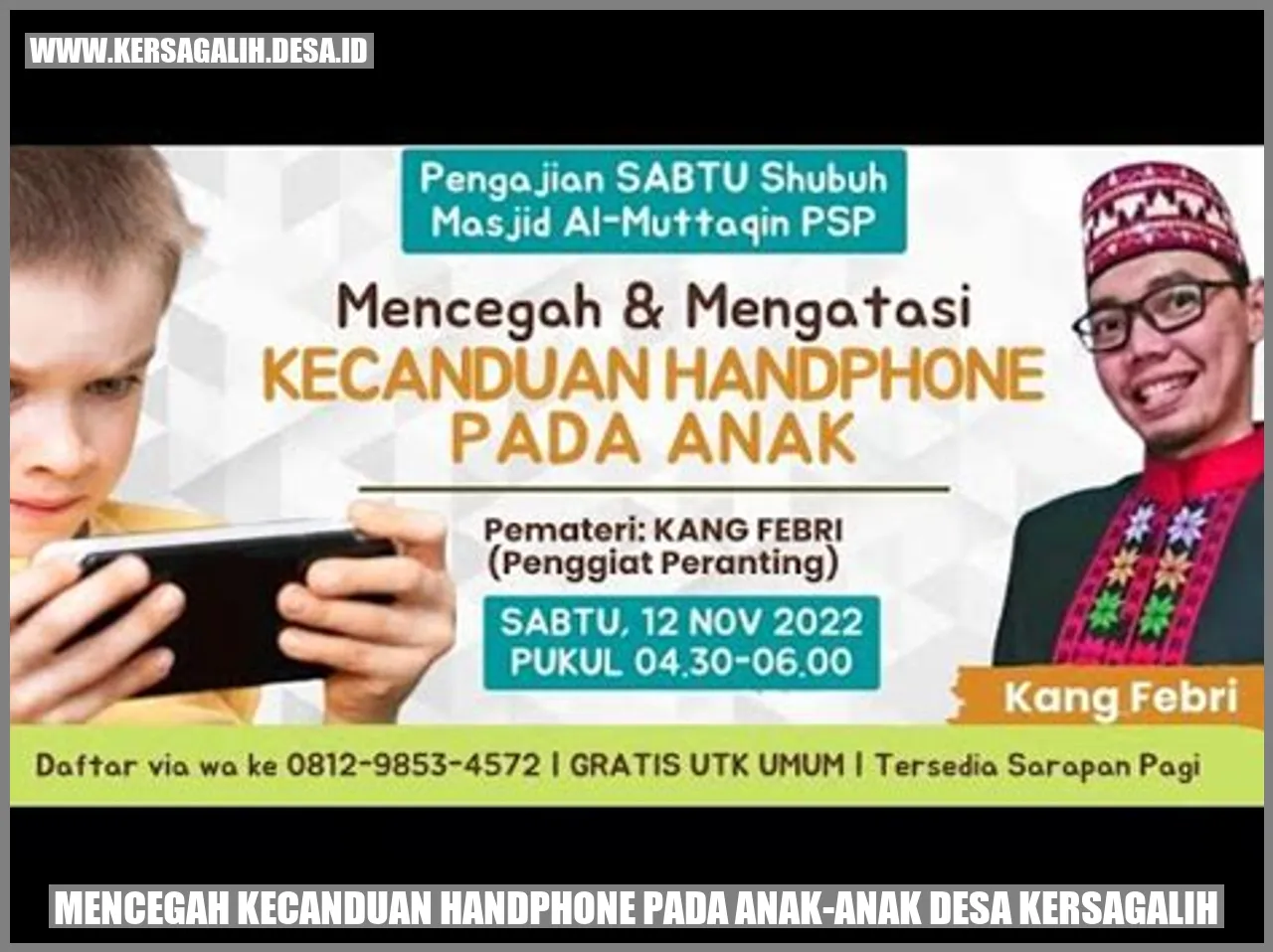 Mencegah Kecanduan Handphone pada Anak-Anak Desa Kersagalih