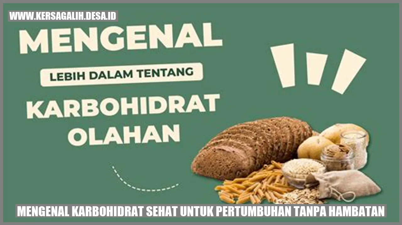 Mengenal Karbohidrat Sehat untuk Pertumbuhan Tanpa Hambatan