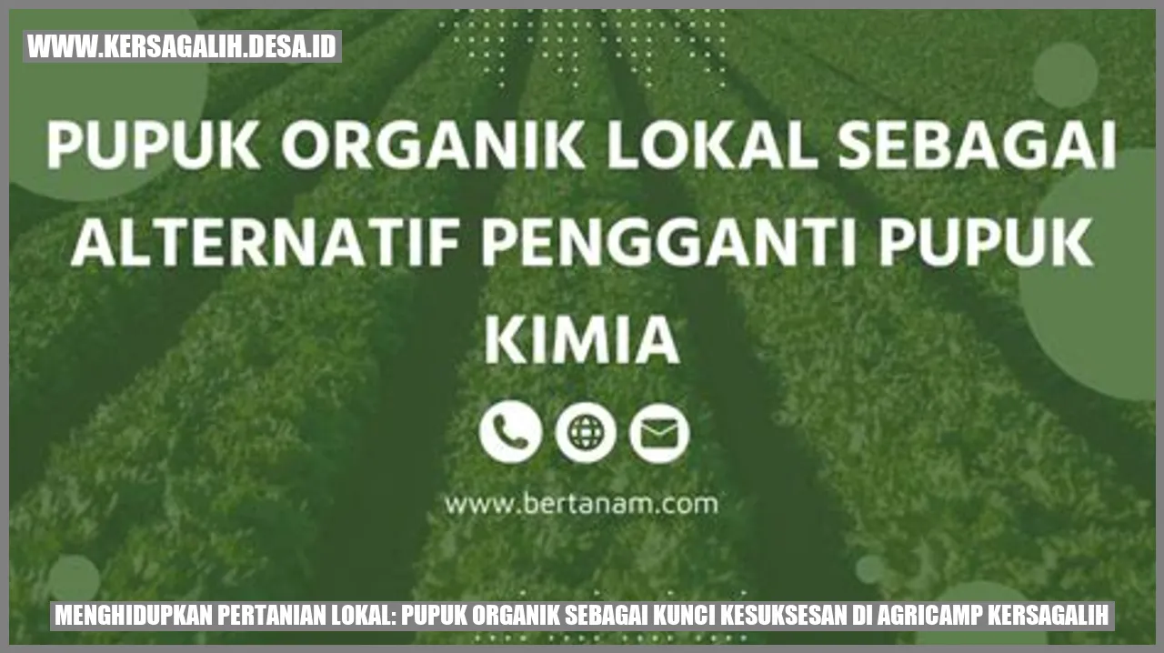 Menghidupkan Pertanian Lokal: Pupuk Organik sebagai Kunci Kesuksesan di Agricamp Kersagalih