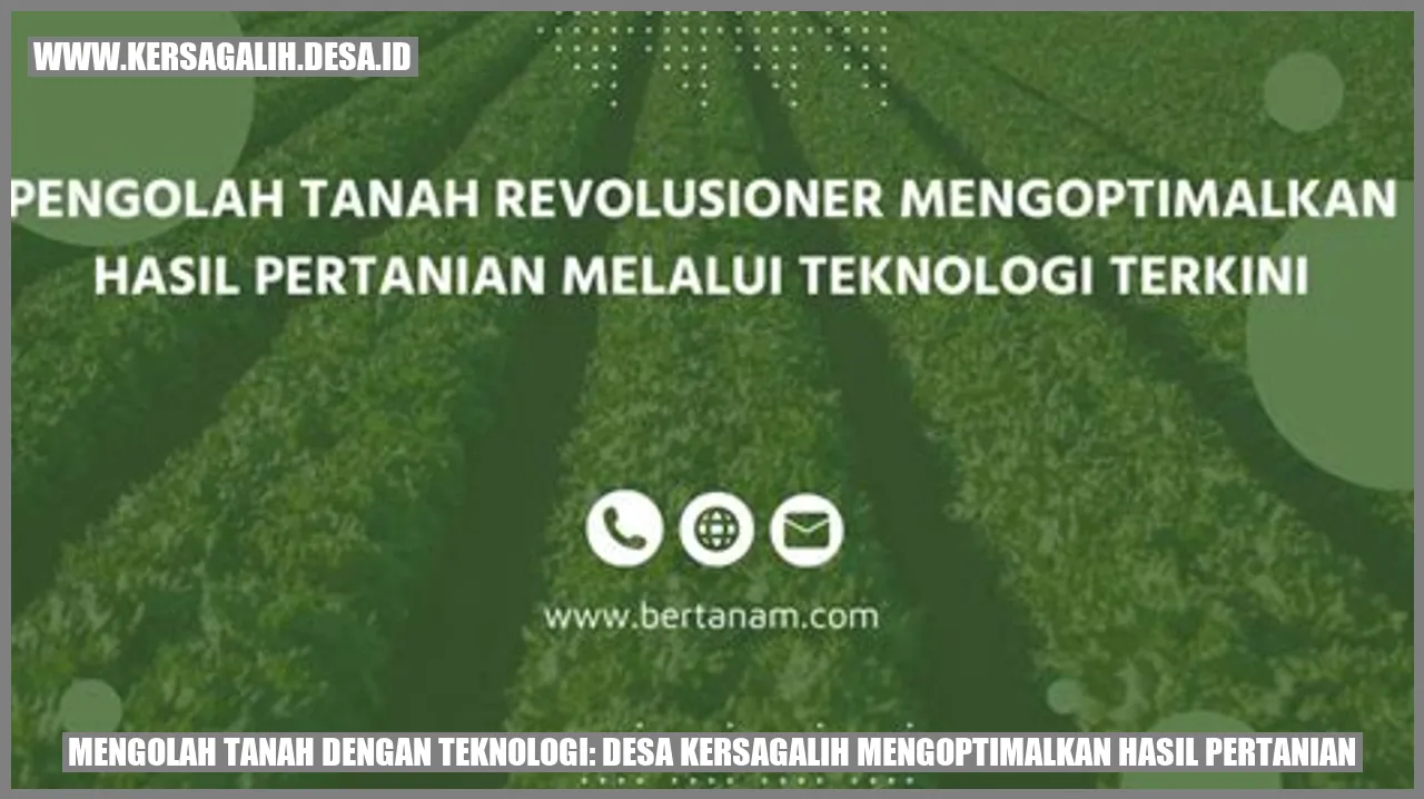 Mengolah Tanah dengan Teknologi: Desa Kersagalih Mengoptimalkan Hasil Pertanian