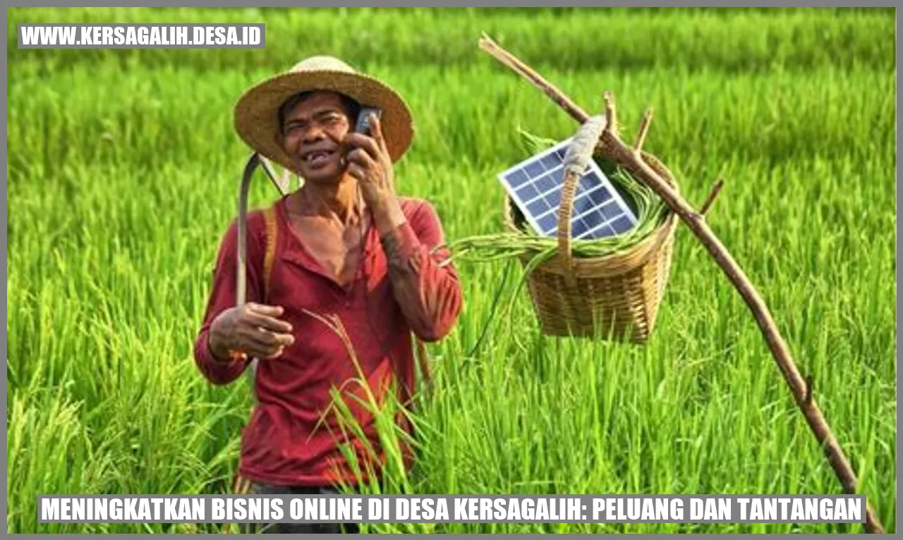 Meningkatkan Bisnis Online di Desa Kersagalih: Peluang dan Tantangan