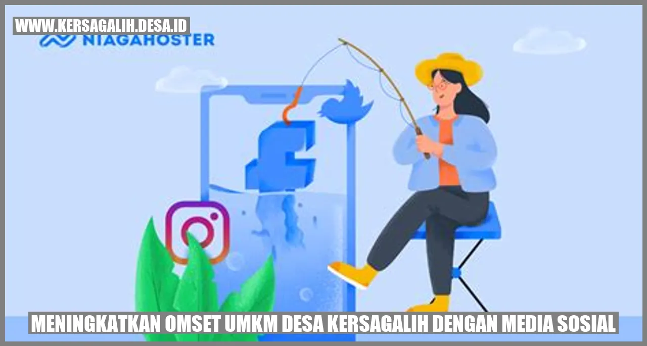 Meningkatkan Omset UMKM Desa Kersagalih dengan Media Sosial