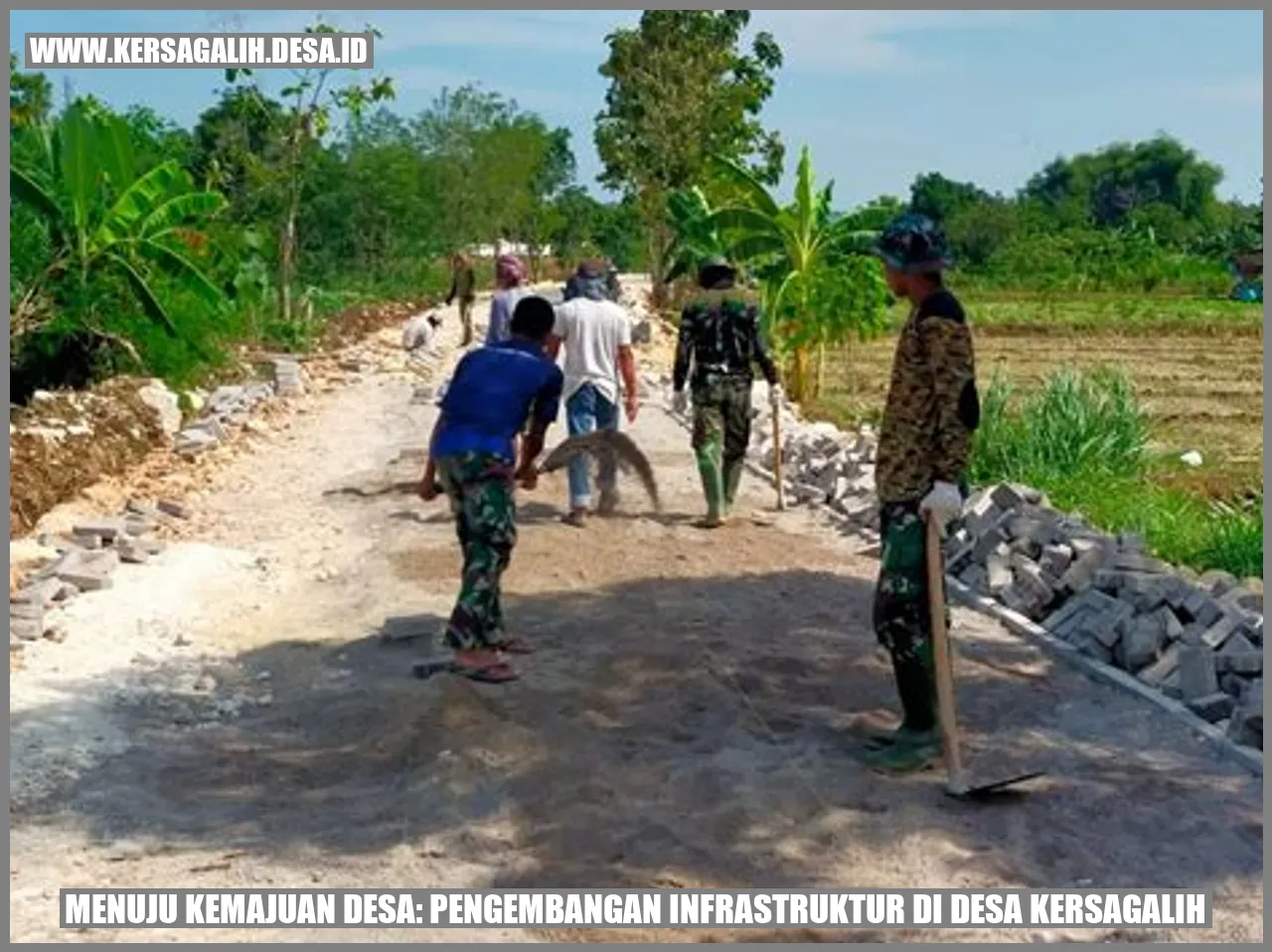 Menuju Kemajuan Desa: Pengembangan Infrastruktur di Desa Kersagalih