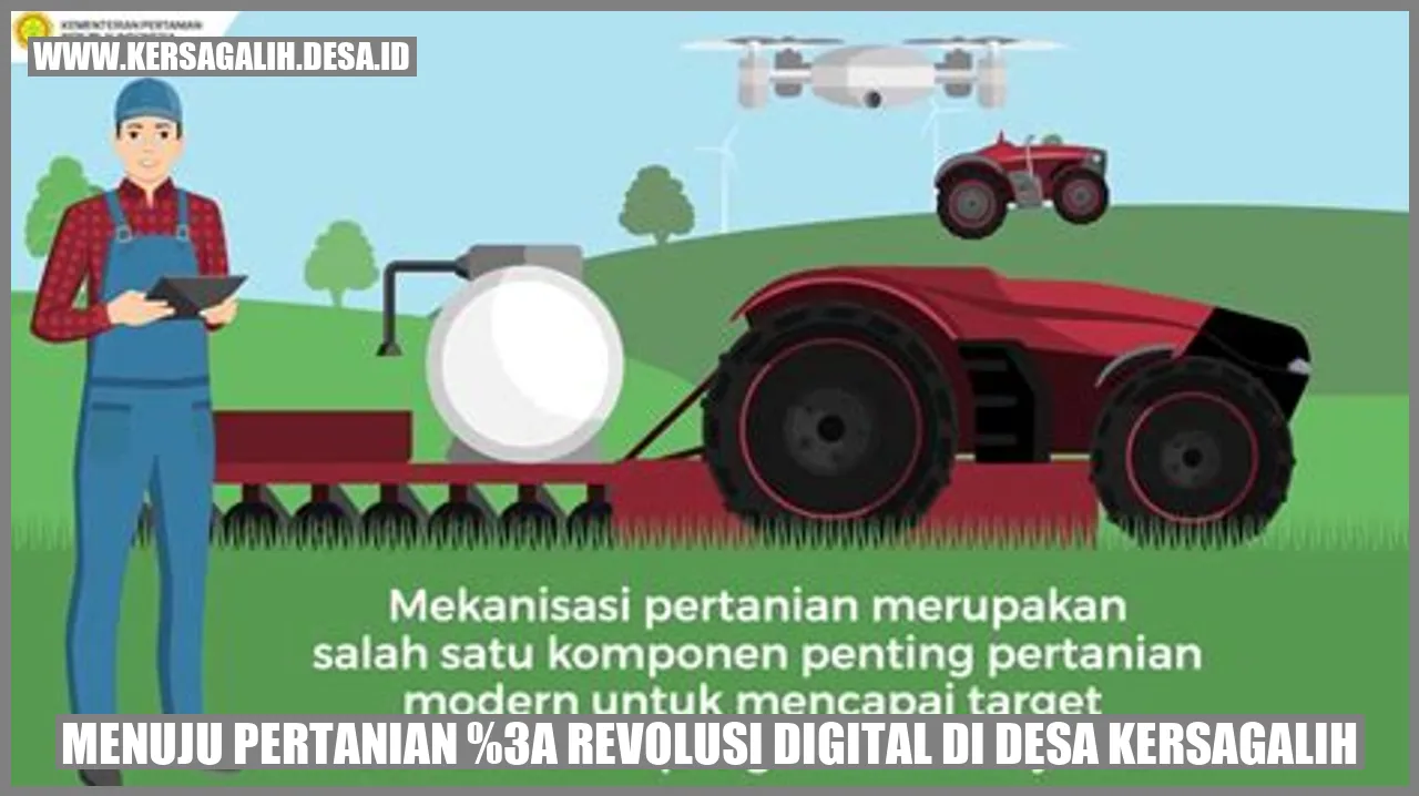 Menuju Pertanian: Revolusi Digital di Desa Kersagalih