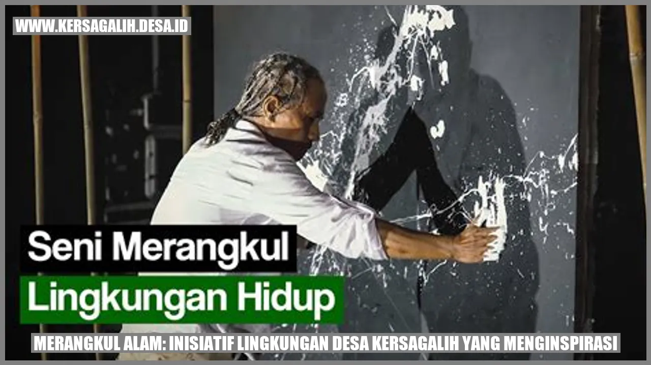 Merangkul Alam: Inisiatif Lingkungan Desa Kersagalih yang Menginspirasi