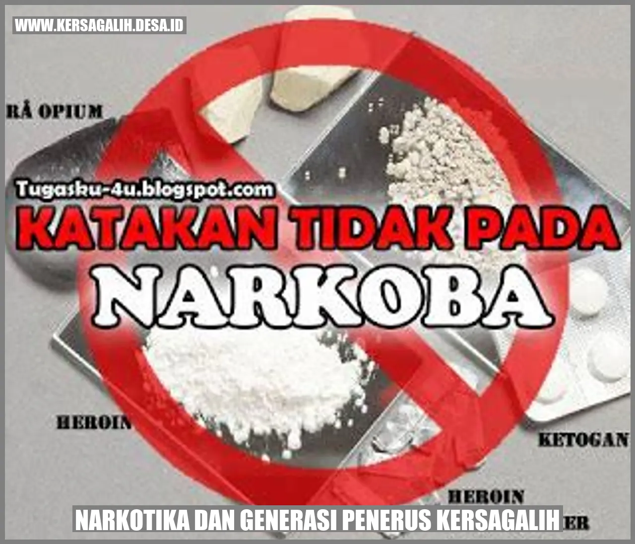 Narkotika dan Generasi Penerus Kersagalih