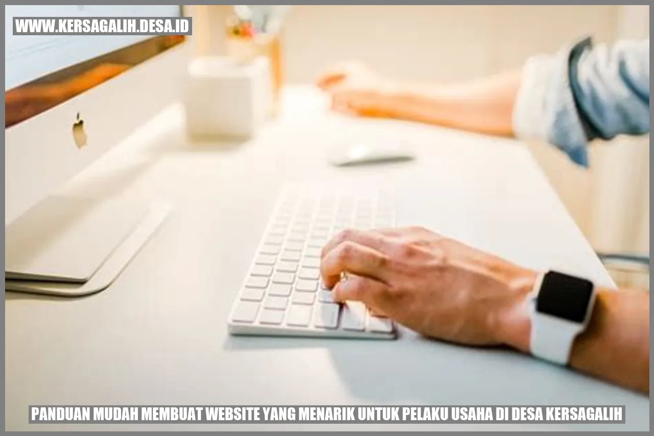 Panduan Mudah Membuat Website yang Menarik untuk Pelaku Usaha di Desa Kersagalih