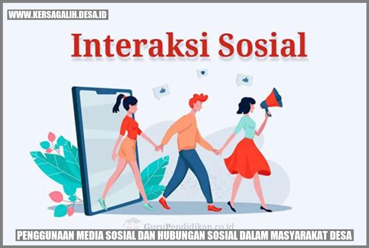 Penggunaan Media Sosial dan Hubungan Sosial dalam Masyarakat Desa