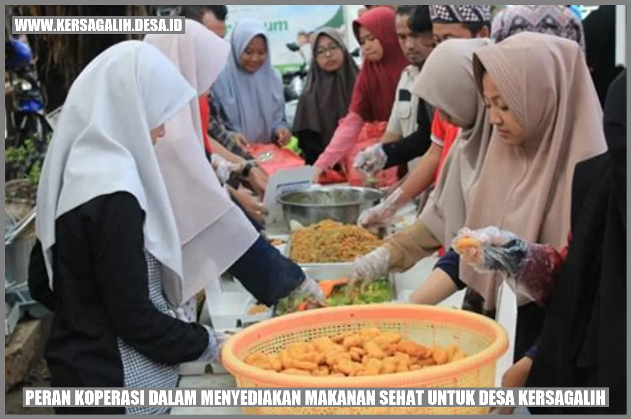 Peran Koperasi dalam Menyediakan Makanan Sehat untuk Desa Kersagalih