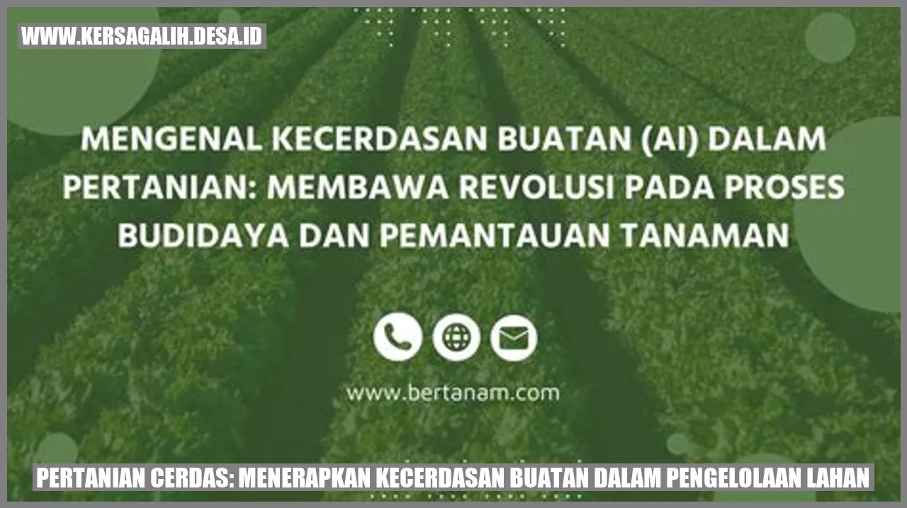 Pertanian Cerdas: Menerapkan Kecerdasan Buatan dalam Pengelolaan Lahan