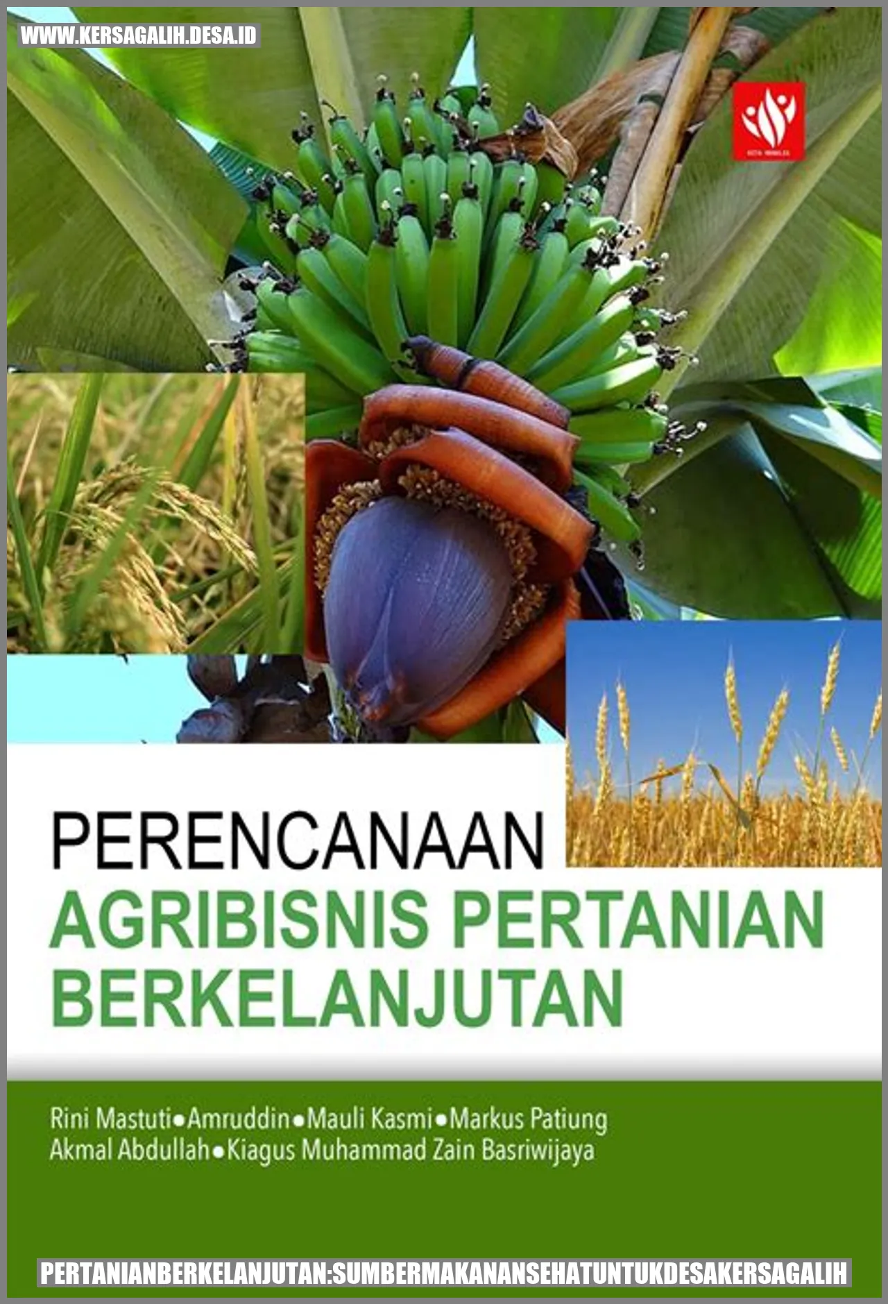 Pertanian Berkelanjutan: Sumber Makanan Sehat untuk Desa Kersagalih