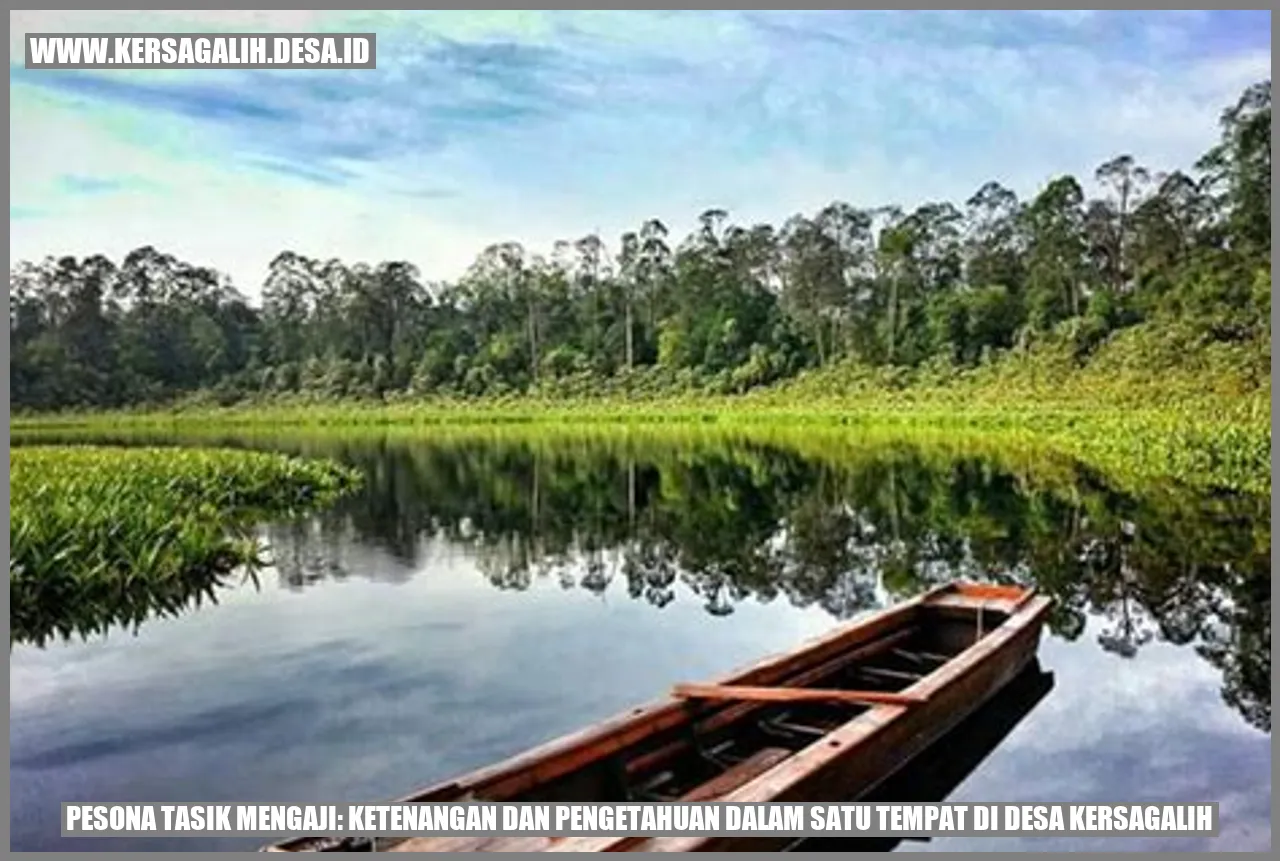 Pesona Tasik Mengaji: Ketenangan dan Pengetahuan dalam Satu Tempat di Desa Kersagalih