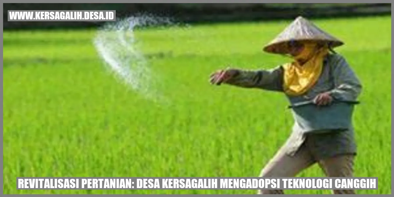 Desa Kersagalih Merubah Perkembangan Pertanian dengan Teknologi Canggih