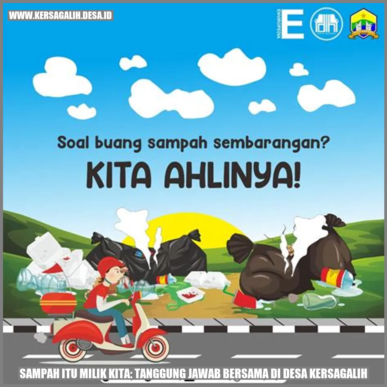 Sampah itu Milik Kita: Tanggung Jawab Bersama di Desa Kersagalih