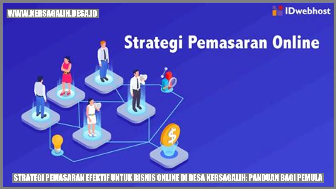 Pemasaran Online Desa Kersagalih: Panduan Pemula