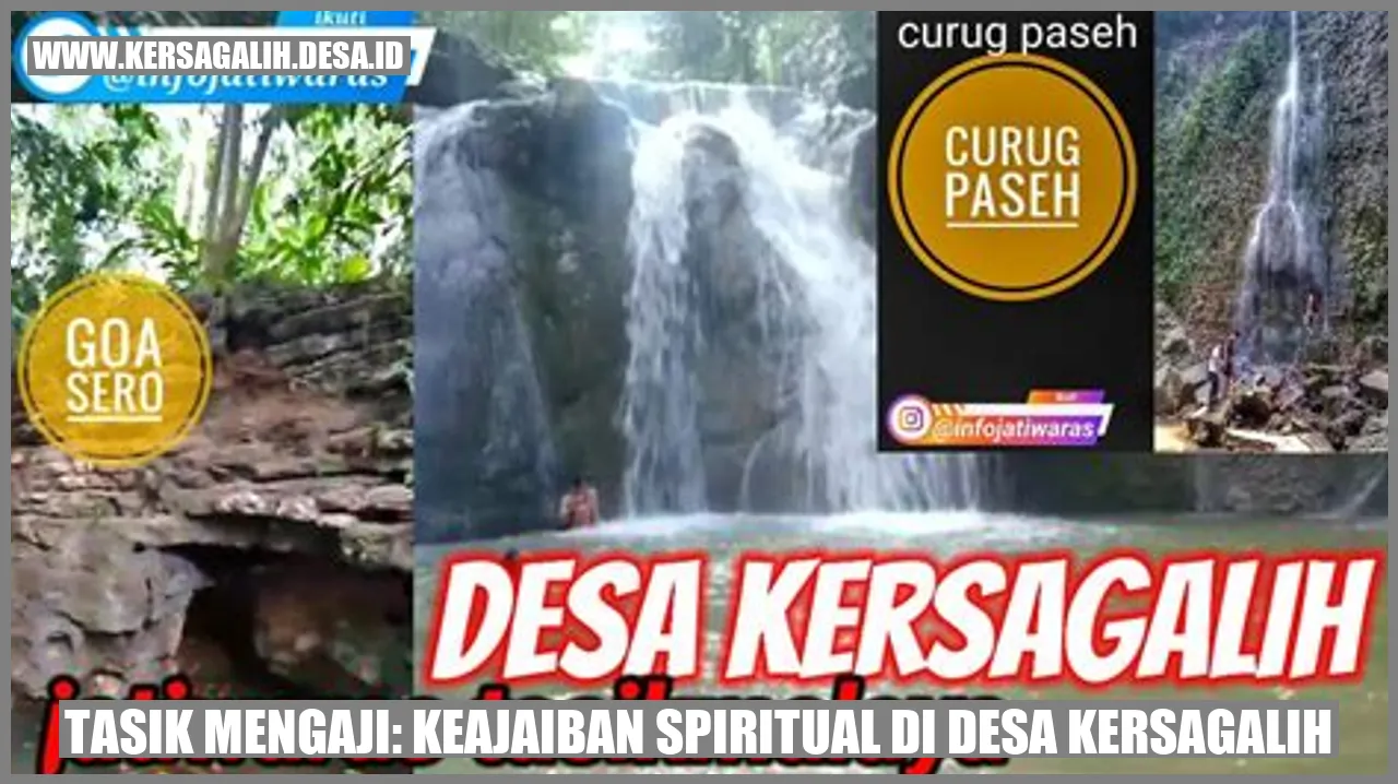 Tasik Mengaji: Keajaiban Spiritual di Desa Kersagalih